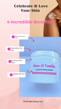 Load image into Gallery viewer, Rose & Vanilla Body Butter